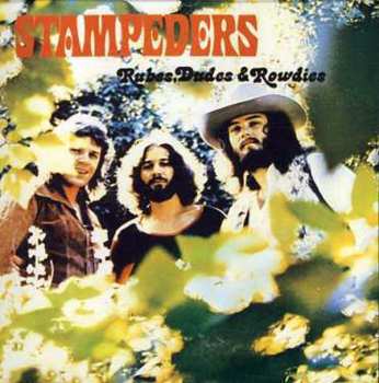 CD The Stampeders: Rubes, Dudes & Rowdies