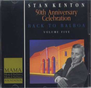 5CD/Coffret Stan Kenton: 50th Anniversary Celebration - Back To Balboa