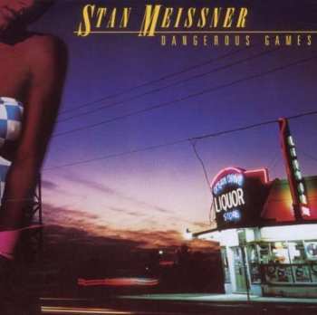 CD Stan Meissner: Dangerous Games