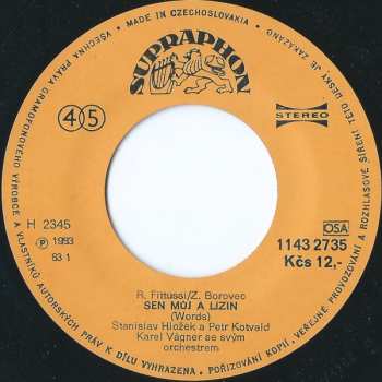 SP Stanislav Hložek & Petr Kotvald: Sen Můj A Lízin (Words) / Láska Očima