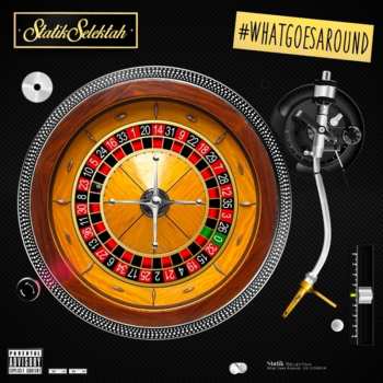 Album Statik Selektah: What Goes Around