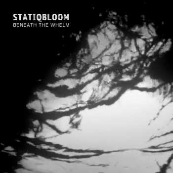 LP Statiqbloom: Beneath The Whelm LTD