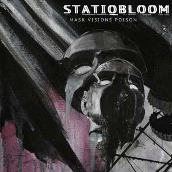 Album Statiqbloom: Mask Visions Poison