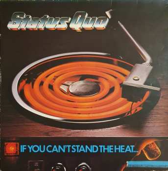 LP Status Quo: If You Can't Stand The Heat
