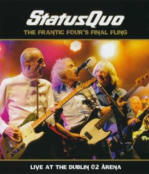 CD/Blu-ray Status Quo: The Frantic Four's Final Fling - Live At The Dublin O2 Arena