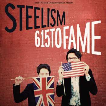 Album Steelism: 615 To Fame