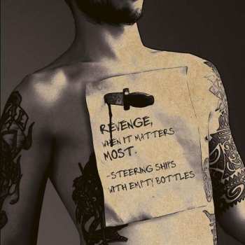 Album Steering Ships With Empty Bottles: Revenge, When It Matters Most