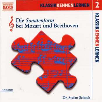 CD Stefan Schaub: Die Sonatenform bei Mozart und Beethoven