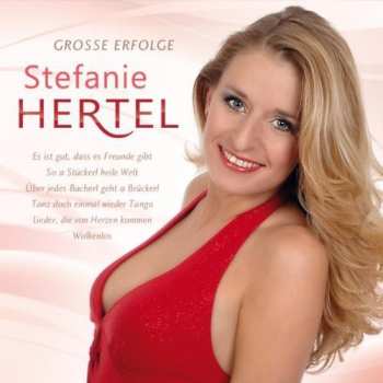 Album Stefanie Hertel: Grosse Erfolge