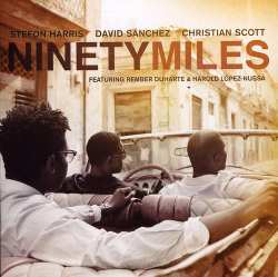 Album Christian Scott: Ninety Miles