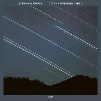 To The Evening Child