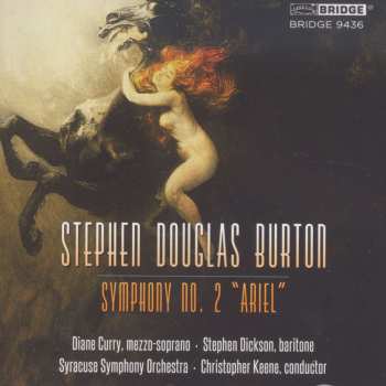 Album Stephen Douglas Burton: Symphony No. 2 "Ariel"