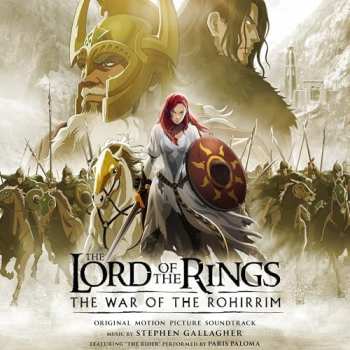 Album Stephen Gallagher: The Lord Of The Rings: The War Of The Rohirrim (Original Motion Picture Soundtrack)