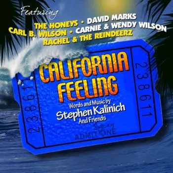 Stephen Kalinich & Friends: California Feeling