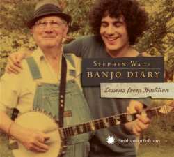 Album Stephen Wade: Banjo Diary: Lessons From Traditions