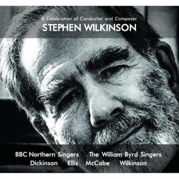 CD Stephen Wilkinson: Chorwerke