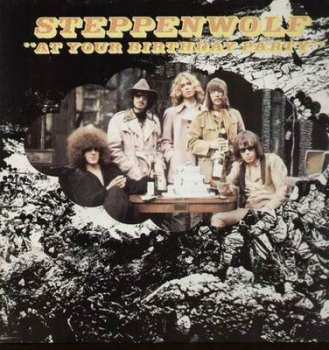 LP Steppenwolf: At Your Birthday Party