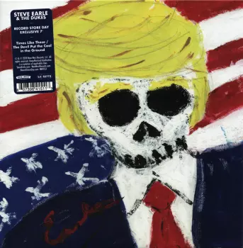Steve Earle & The Dukes: Times Like These / The Devil Put The Coal In The Ground
