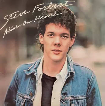 Steve Forbert: Alive On Arrival