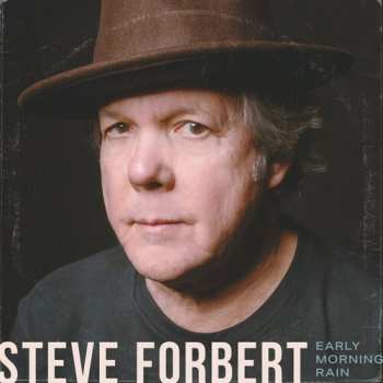 CD Steve Forbert: Early Morning Rain