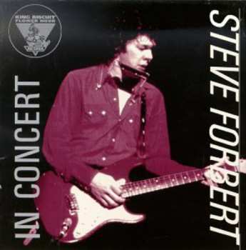Album Steve Forbert: King Biscuit Flower Hour Presents Steve Forbert In Concert