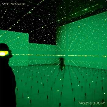 Album Steve Hauschildt: Tragedy & Geometry