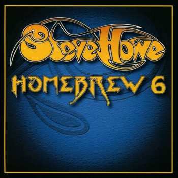 CD Steve Howe: Homebrew 6