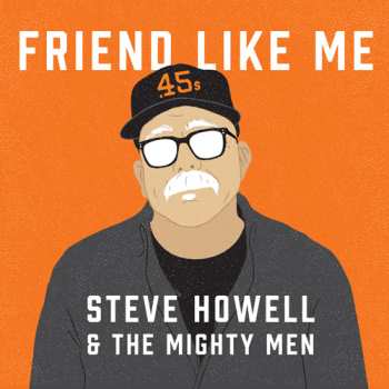 Album Steve Howell: Friend Like Me