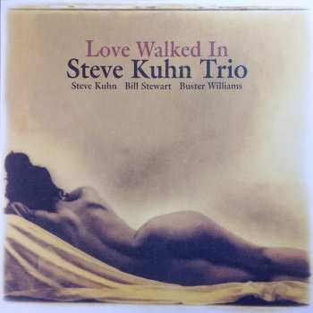 LP Steve Kuhn Trio: Love Walked In = 忍びよる恋 LTD