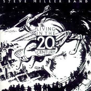 CD Steve Miller Band: Living In The 20th Century