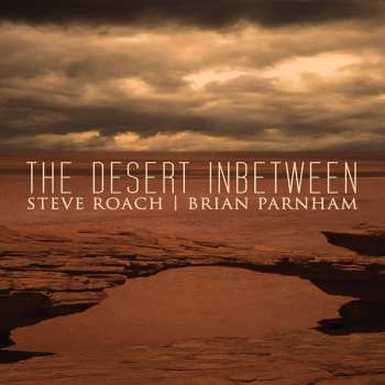 CD Steve Roach: The Desert Inbetween