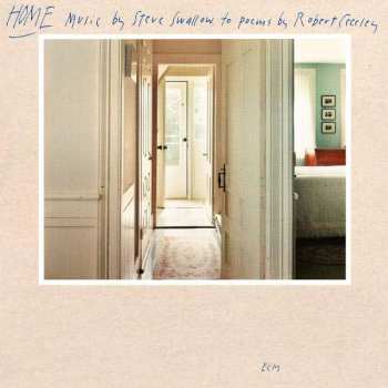 CD Steve Swallow: Home (Music By Steve Swallow To Poems By Robert Creeley)