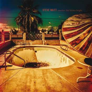 CD Steve Waitt: Another Day Blown Bright