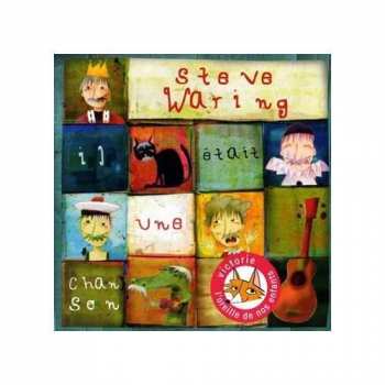CD Steve Waring: Il Etait Une Chanson