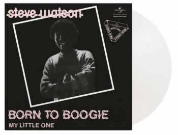 LP Steve Watson: Born To Boogie / My Little One LTD | NUM | CLR
