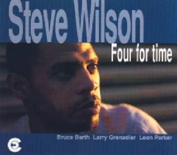 Album Steve Wilson Quartet: Four For Time