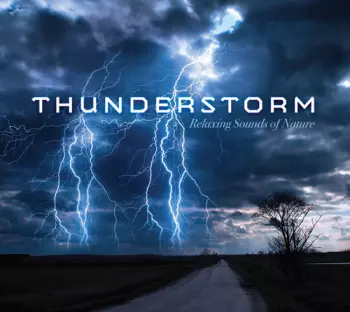 Thunderstorm - Relaxing Sounds Of Nature