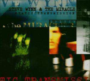Album Steve Wynn & The Miracle 3: Static Transmission