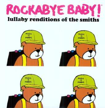 LP Steven Charles Boone: Rockabye Baby! Lullaby Renditions Of The Smiths CLR