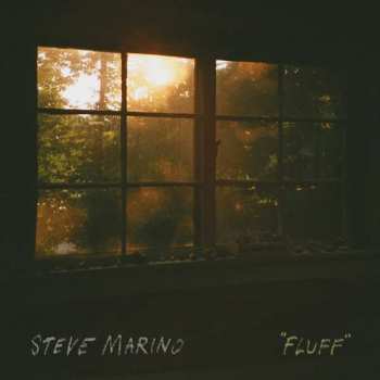 LP Steven Marino: Fluff