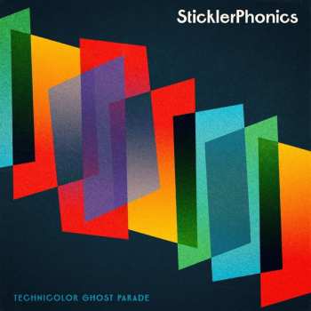 LP Sticklerphonics: Technicolor Ghost Parade