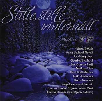 Album Stille Stille Vinternatt-musikk Fra Blafjell / Var: Stille Stille Vinternatt