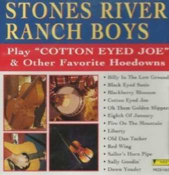 Album Stones River Ranch Boys: Stones River Ranch Boys Play "Cotton Eyed Joe & Other Favorite Hoedowns