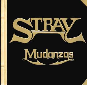 CD Stray: Mudanzas