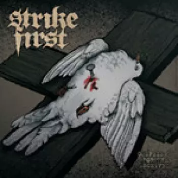 Strike First: Gospels For The Deceived