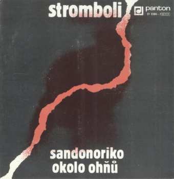 SP Stromboli: Sandonoriko / Okolo Ohňů