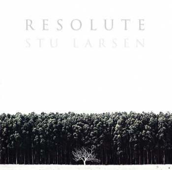 CD Stu Larsen: Resolute