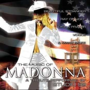 Album Studio 99: The Music Of Madonna:  A Tribute Performed By Studio 99