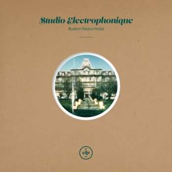 Album Studio Electrophonique: Buxton Palace Hotel