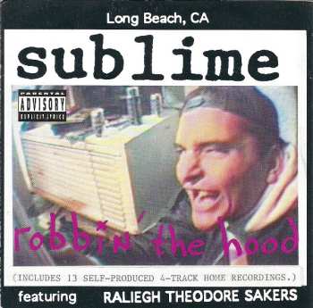CD Sublime: Robbin' The Hood